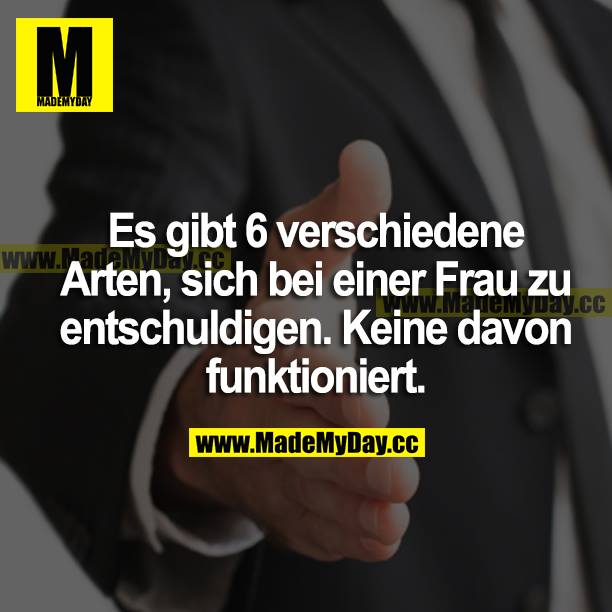 Es gibt 6 verschiedene Arten, sich bei einer Frau zu entschuldigen. Keine davon funktioniert.