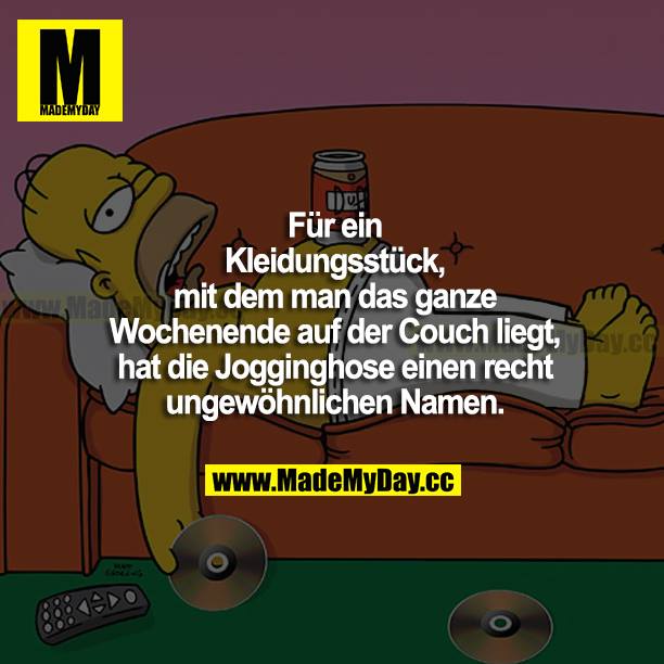 Für ein Kleidungsstück, mit dem man das ganze Wochenende auf der Couch liegt, hat die Jogginghose einen recht ungewöhnlichen Namen.