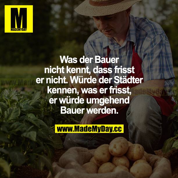 Was der Bauer nicht kennt, Made My Day