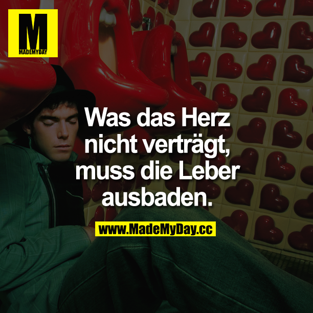 Was das Herz nicht verträgt, muss die Leber ausbaden.
