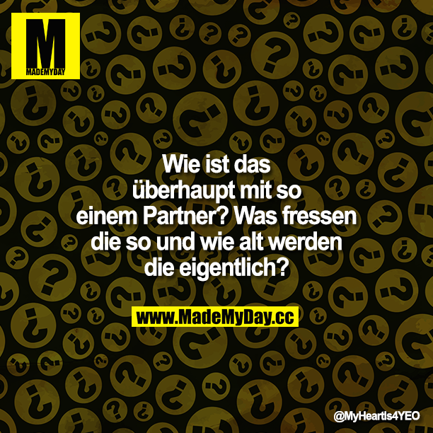 Wie ist das überhaupt mit so einem Partner? Was fressen die so und wie alt werden die eigentlich?