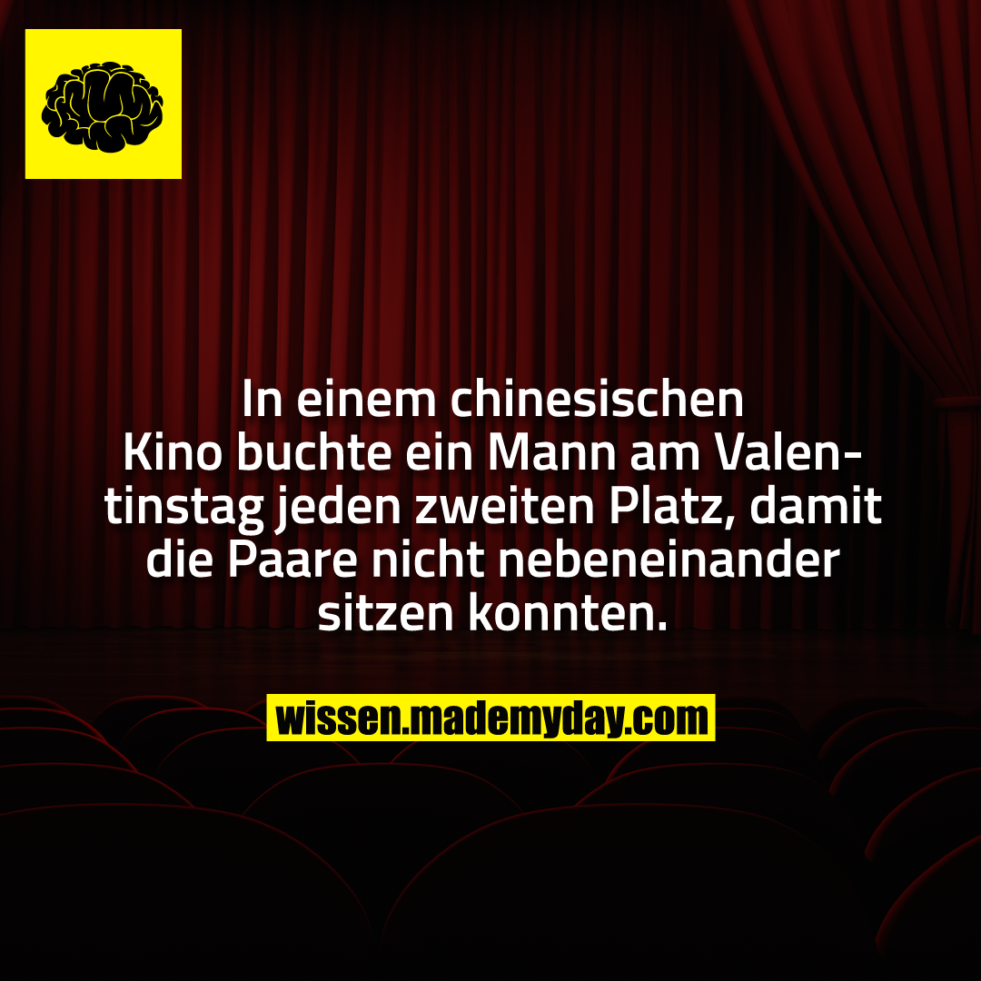 In einem chinesischen Kino buchte ein Mann am Valentinstag jeden zweiten Platz, damit die Paare nicht nebeneinander sitzen konnten.