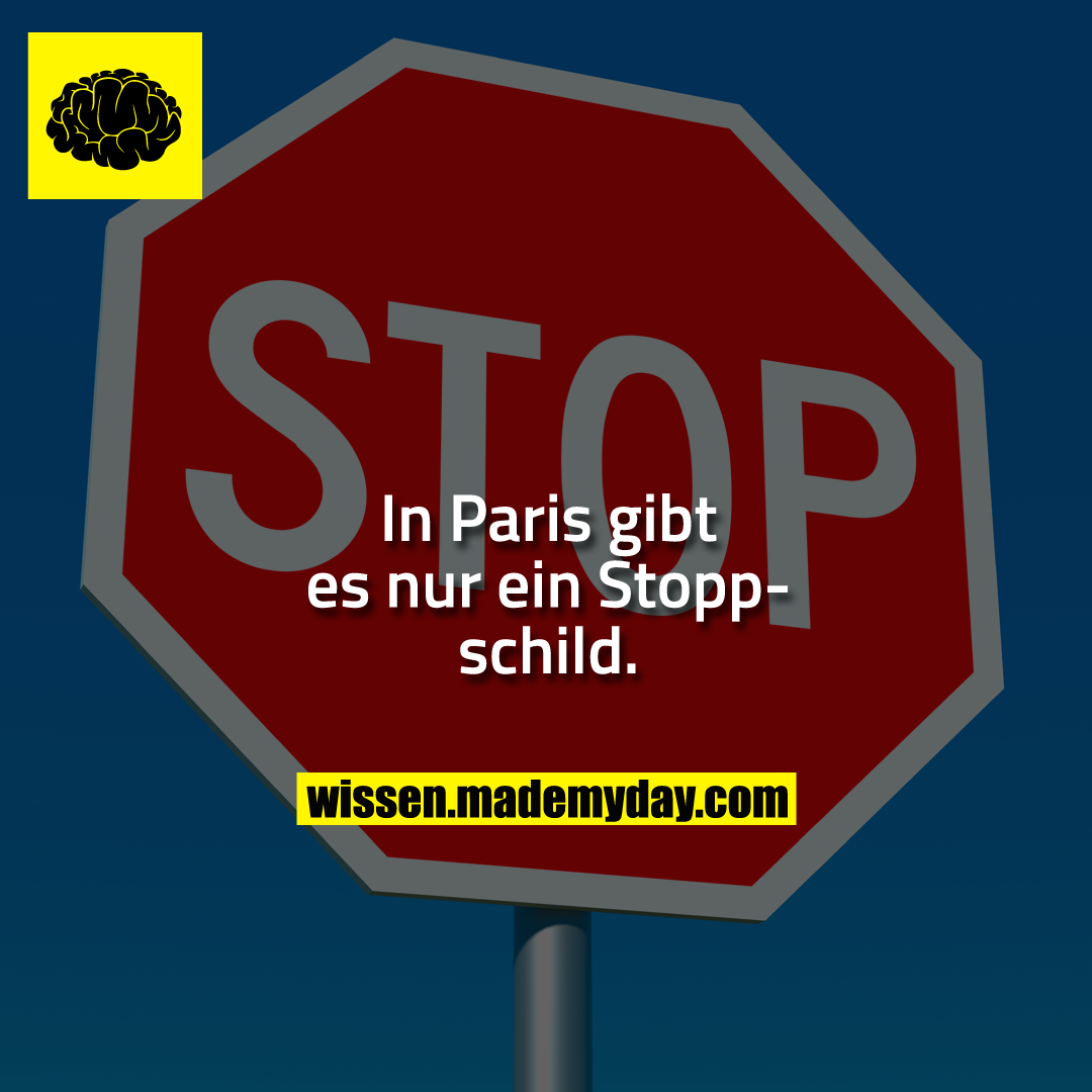 In Paris gibt es nur ein Stoppschild.