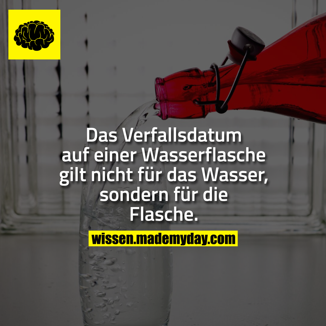 Das Verfallsdatum Auf Einer Wasserflasche Made My Day