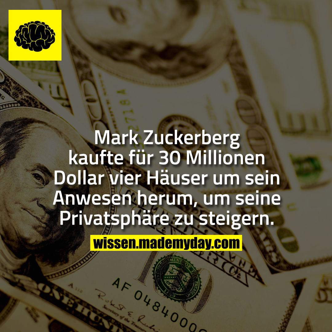 Mark Zuckerberg kaufte für 30 Millionen Dollar vier Häuser um sein Anwesen herum, um seine Privatsphäre zu steigern.