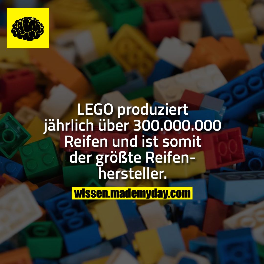 LEGO produziert jährlich über 300.000.000 Reifen und ist somit der größte Reifenhersteller.