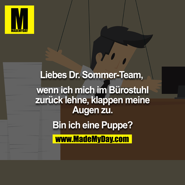 Liebes Dr. SommerTeam, Made My Day