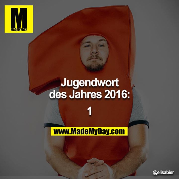 Jugendwort des Jahres 2016: 1
