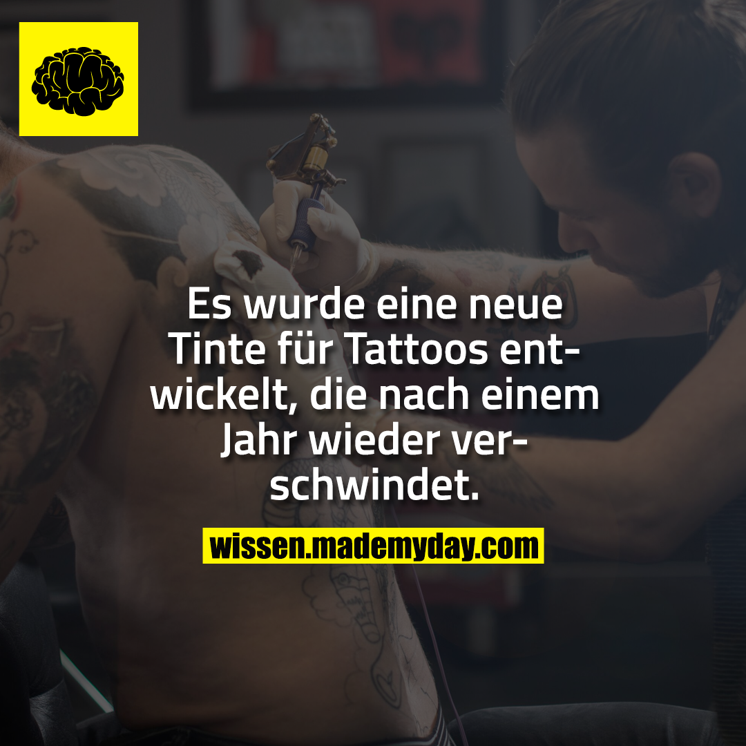 Es wurde eine neue Tinte für Tattoos entwickelt, die nach einem Jahr wieder verschwindet.