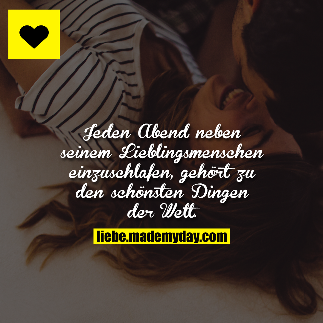 Jeden Abend neben seinem Lieblingsmenschen einzuschlafen, gehört zu den schönsten Dingen der Welt.