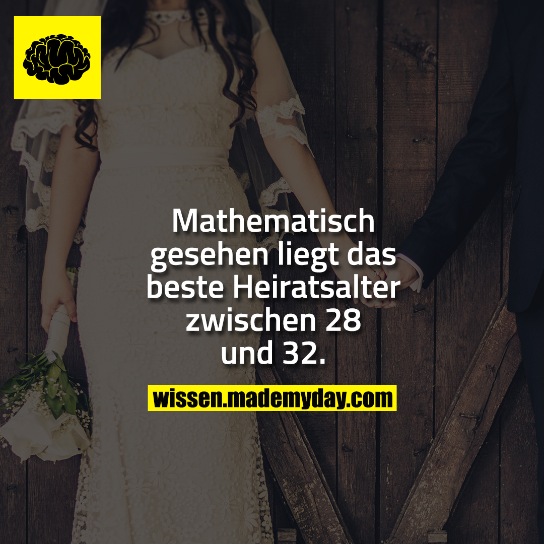 Mathematisch gesehen liegt das beste Heiratsalter zwischen 28 und 32.