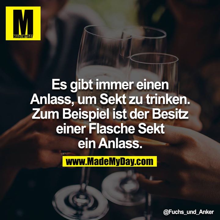 Es gibt immer einen Anlass, Made My Day