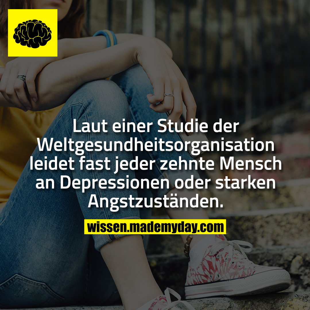 Laut einer Studie der Weltgesundheitsorganisation leidet fast jeder zehnte Mensch an Depressionen oder starken Angstzuständen.