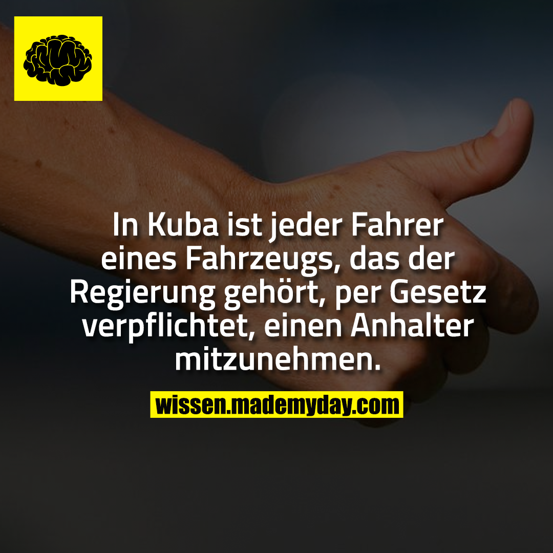 In Kuba ist jeder Fahrer eines Fahrzeugs, das der Regierung gehört, per Gesetz verpflichtet, einen Anhalter mitzunehmen.