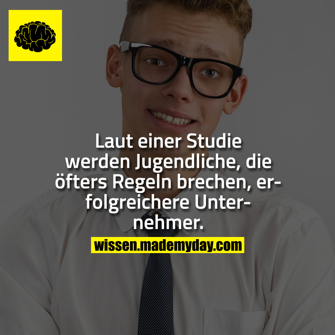 Laut einer Studie werden Jugendliche, die öfters Regeln brechen, erfolgreichere Unternehmer.