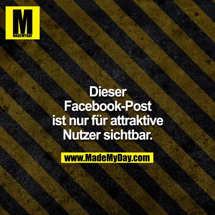 Dieser Facebook-Post ist nur für attraktive Nutzer sichtbar.