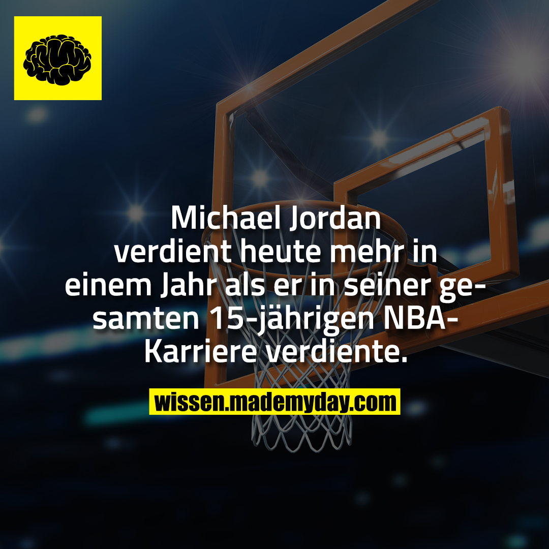 Michael Jordan verdient heute mehr in einem Jahr als er in seiner gesamten 15-jährigen NBA-Karriere verdiente.