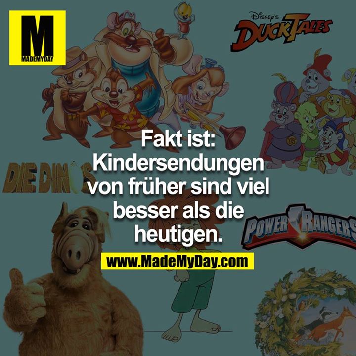 Fakt ist: Kindersendungen von früher sind viel besser als die heutigen.