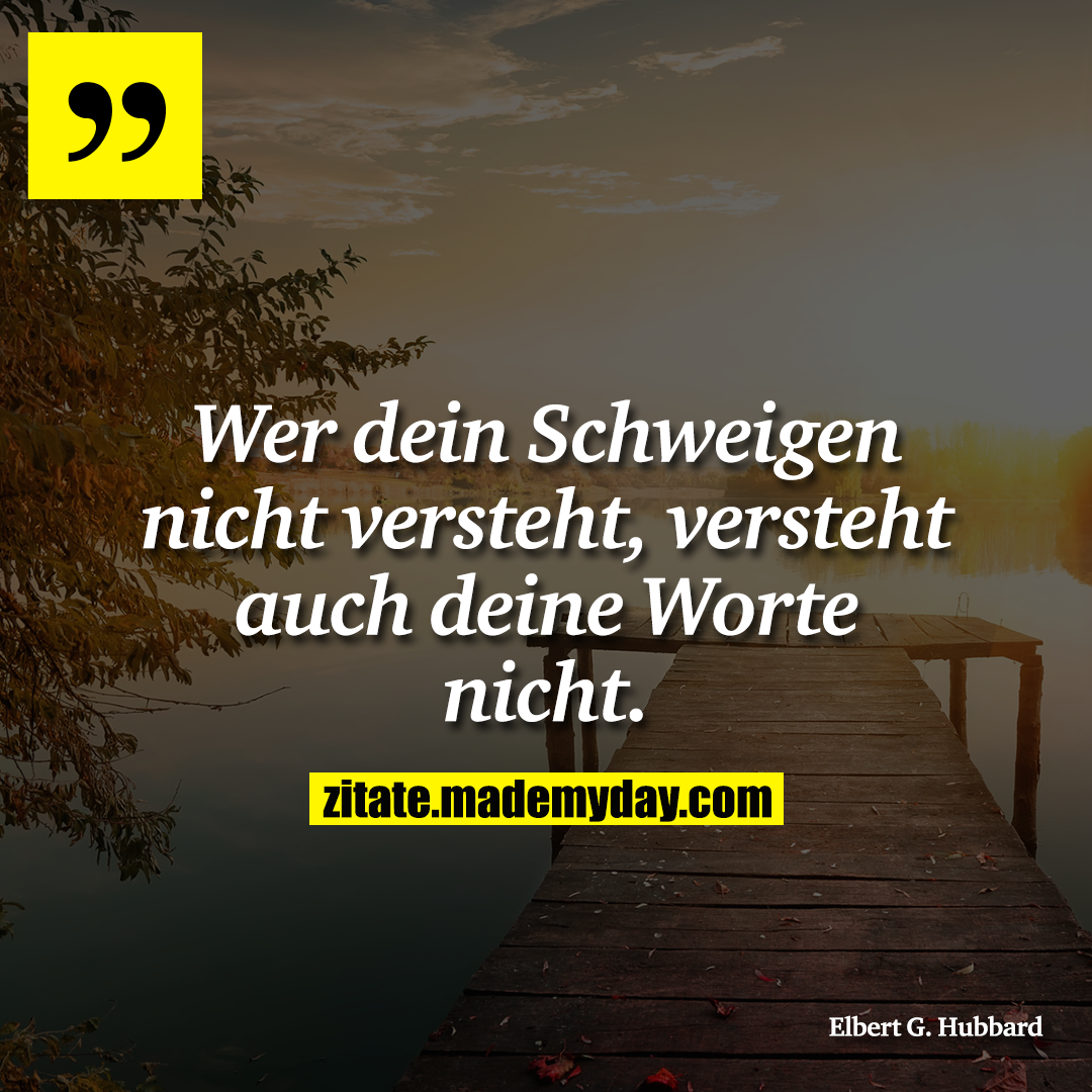 Wer dein Schweigen nicht versteht, Made My Day