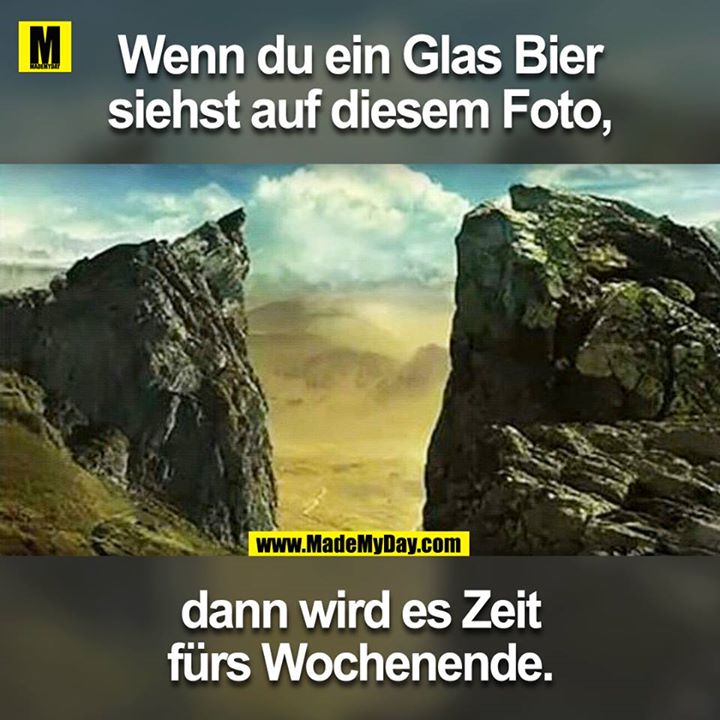 Wenn du ein Glas Bier siehst auf diesem Foto, dann wird es Zeit fürs Wochenende.