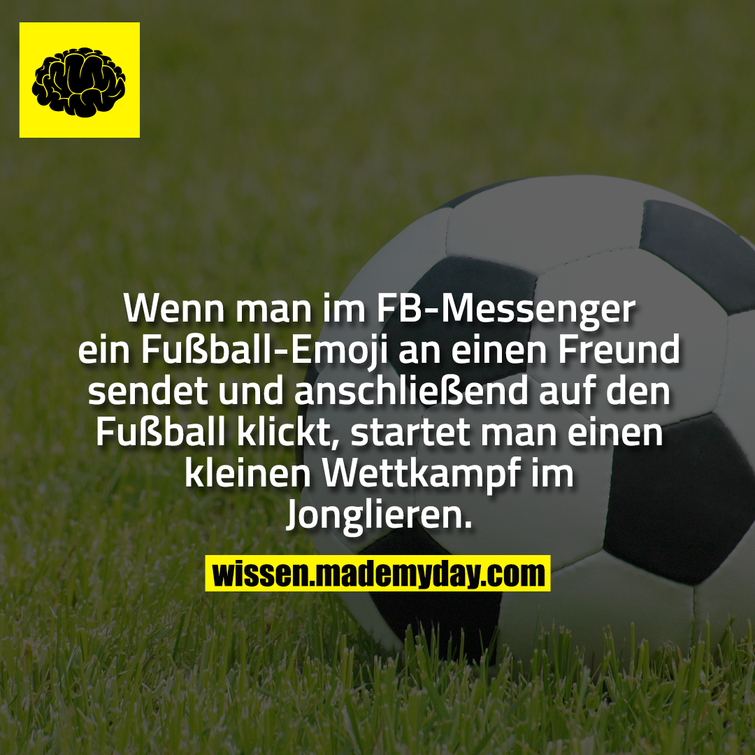 Wenn man im FB-Messenger ein Fußball-Emoji an einen Freund sendet und anschließend auf den Fußball klickt, startet man einen kleinen Wettkampf im Jonglieren.