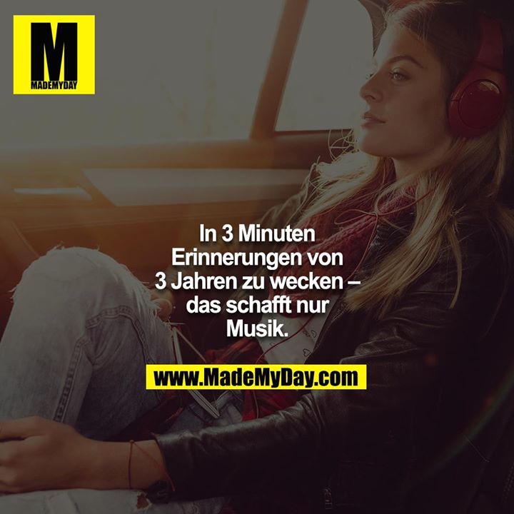 In 3 Minuten Erinnerungen von 3 Jahren zu wecken – das schafft nur Musik.