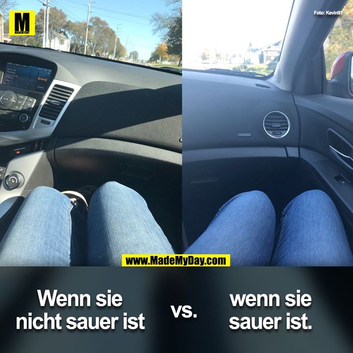 Wenn sie nicht sauer ist.<br />
vs. <br />
Wenn sie sauer ist.