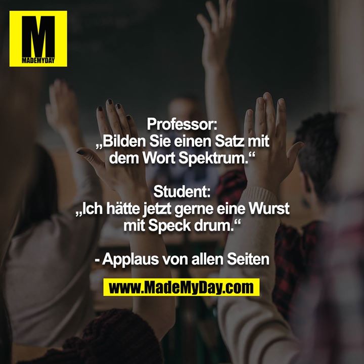 Professor Bilden Sie Einen Satz Made My Day