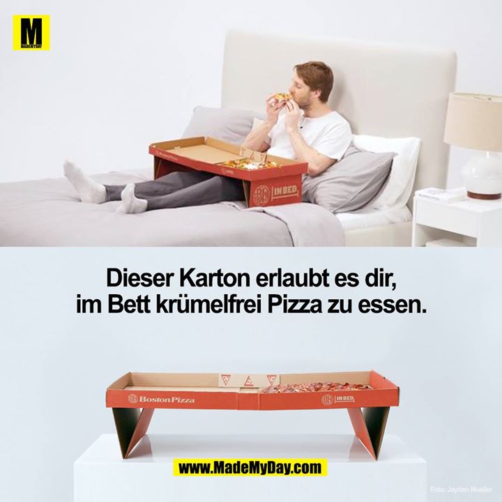 Dieser Karton erlaubt es dir im Bett krümelfrei Pizza zu essen.<br />
