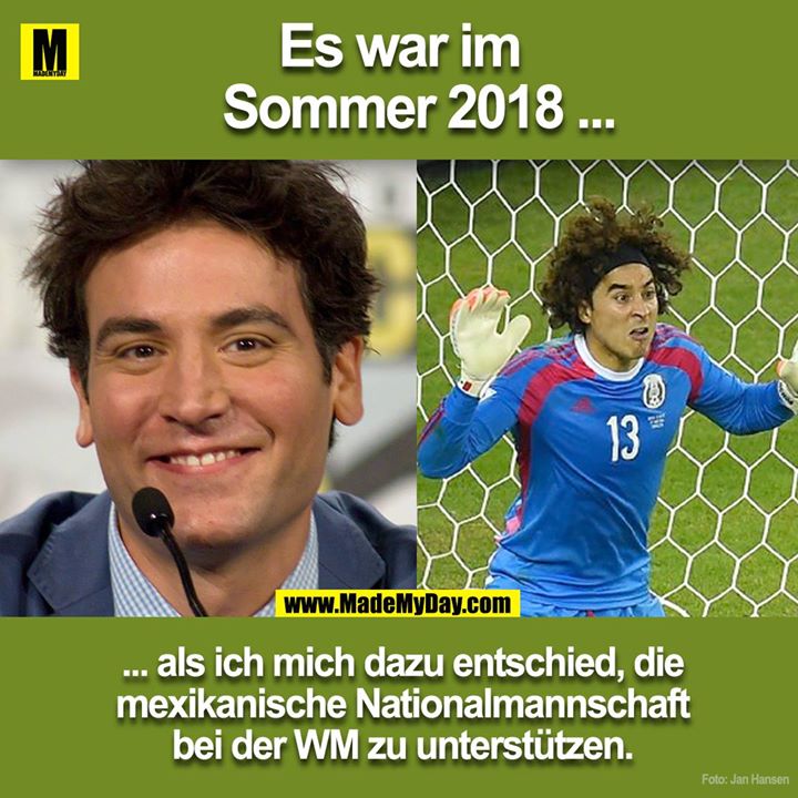 Hey Leute, es war der Sommer in 2014 ...<br />
... als ich mich dazu entschied die mexikanische Nationalmannschaft zu unterstützen bei der WM.