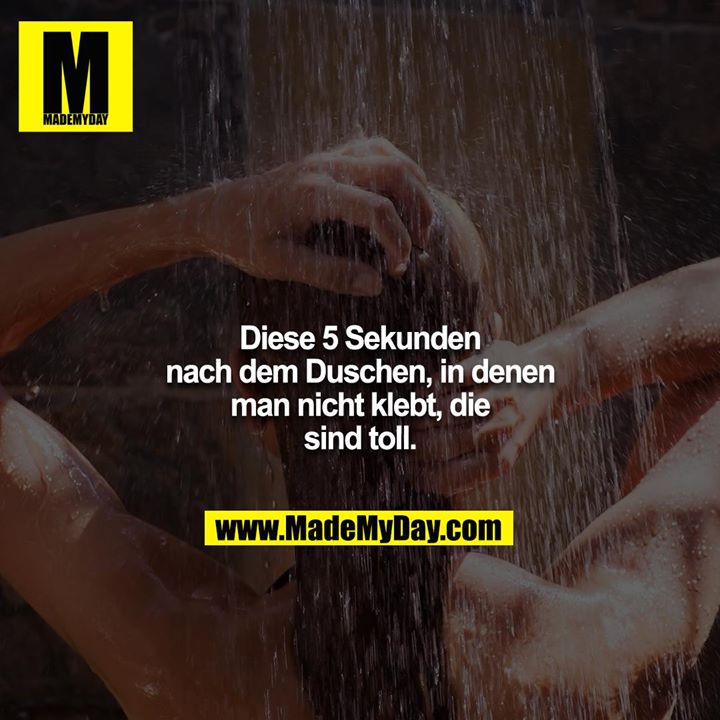 Diese 5 Sekunden nach dem Made My Day