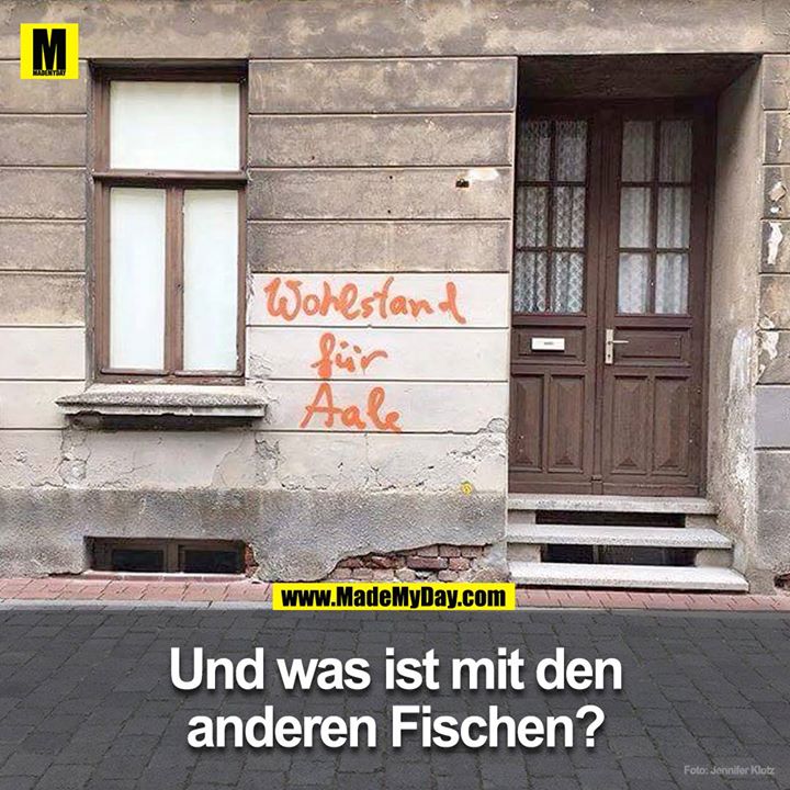 Und was ist mit den anderen Fischen?