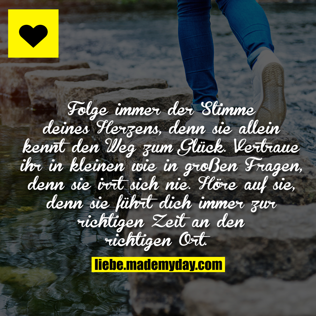 Folge immer der Stimme deines Made My Day