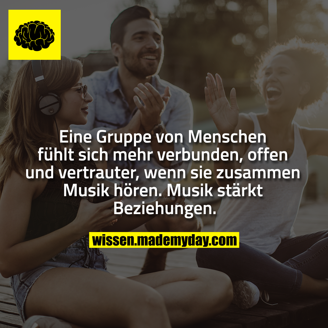 Eine Gruppe von Menschen fühlt sich<br />
mehr verbunden, offen und vertrauter,<br />
wenn sie zusammen Musik<br />
hören. Musik stärkt Beziehungen.