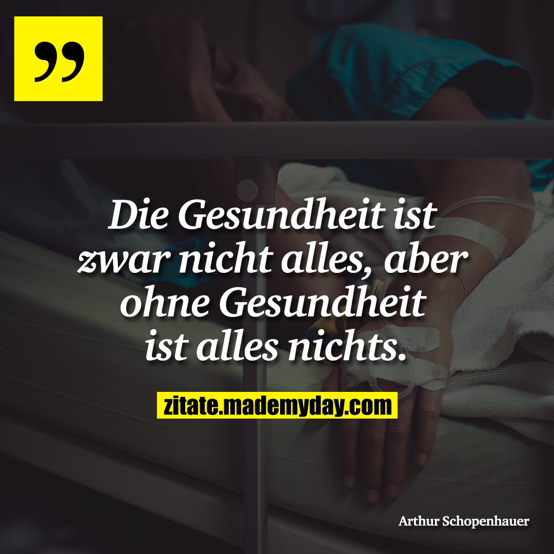 Die Gesundheit Ist Zwar Nicht Made My Day