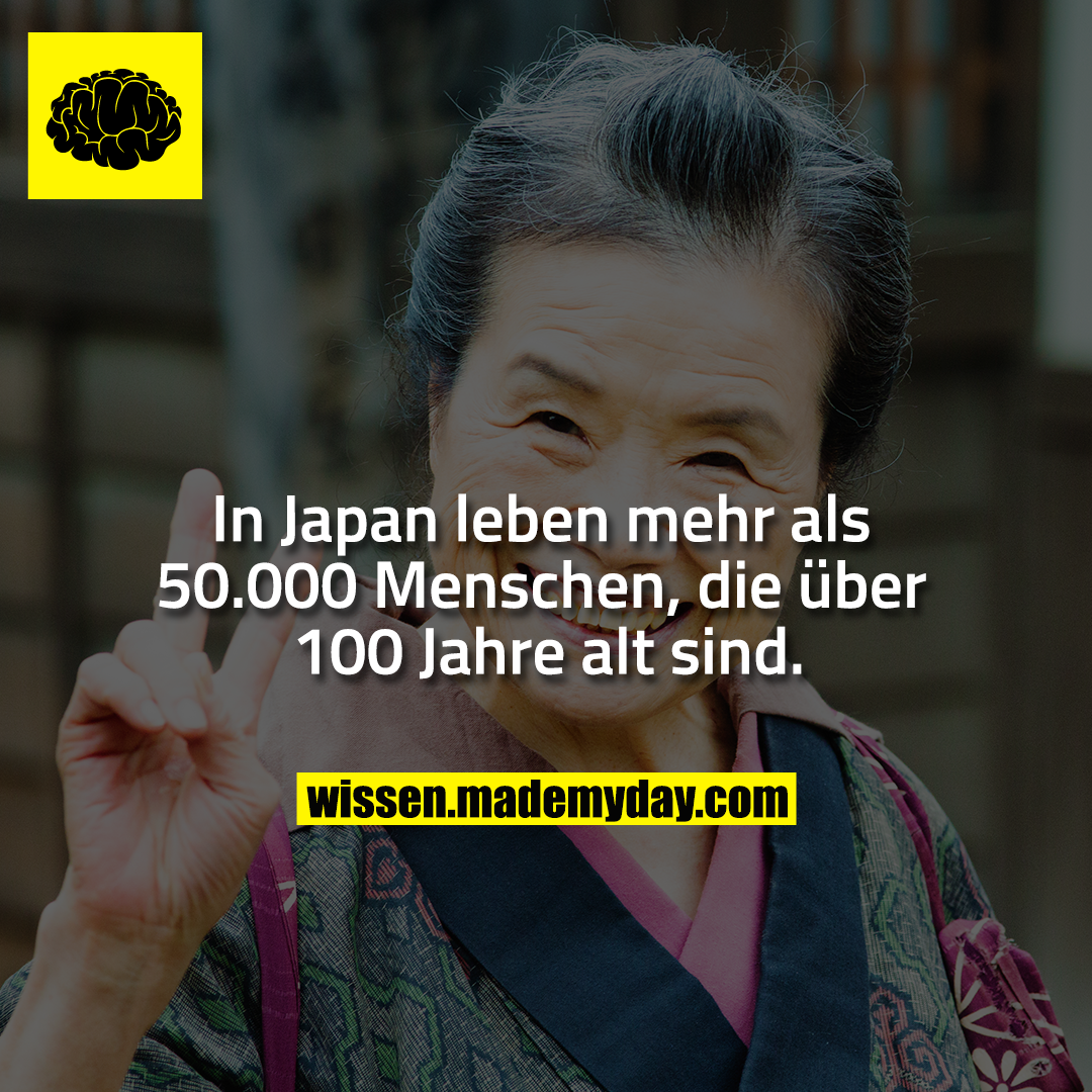 In Japan leben mehr als 50.000 Menschen, die über 100 Jahre alt sind.