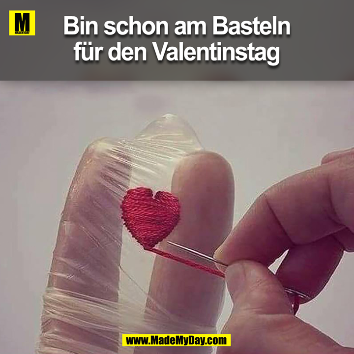 Bin schon am Basteln<br />
für den Valentinstag