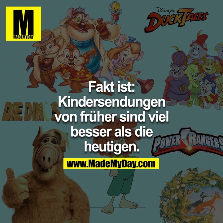 Fakt ist: Kindersendungen von früher sind viel besser als die heutigen.