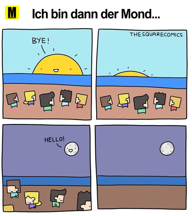 Ich bin dann der Mond...