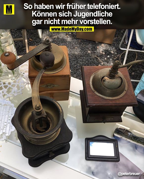 So haben wir früher telefoniert. Können sich Jugendliche gar nicht mehr vorstellen.