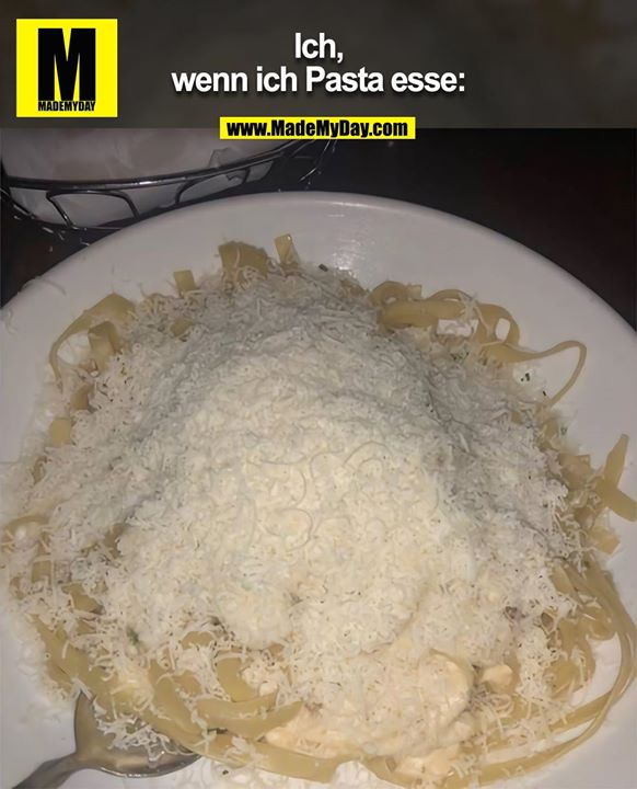 Ich, wenn ich Pasta esse: