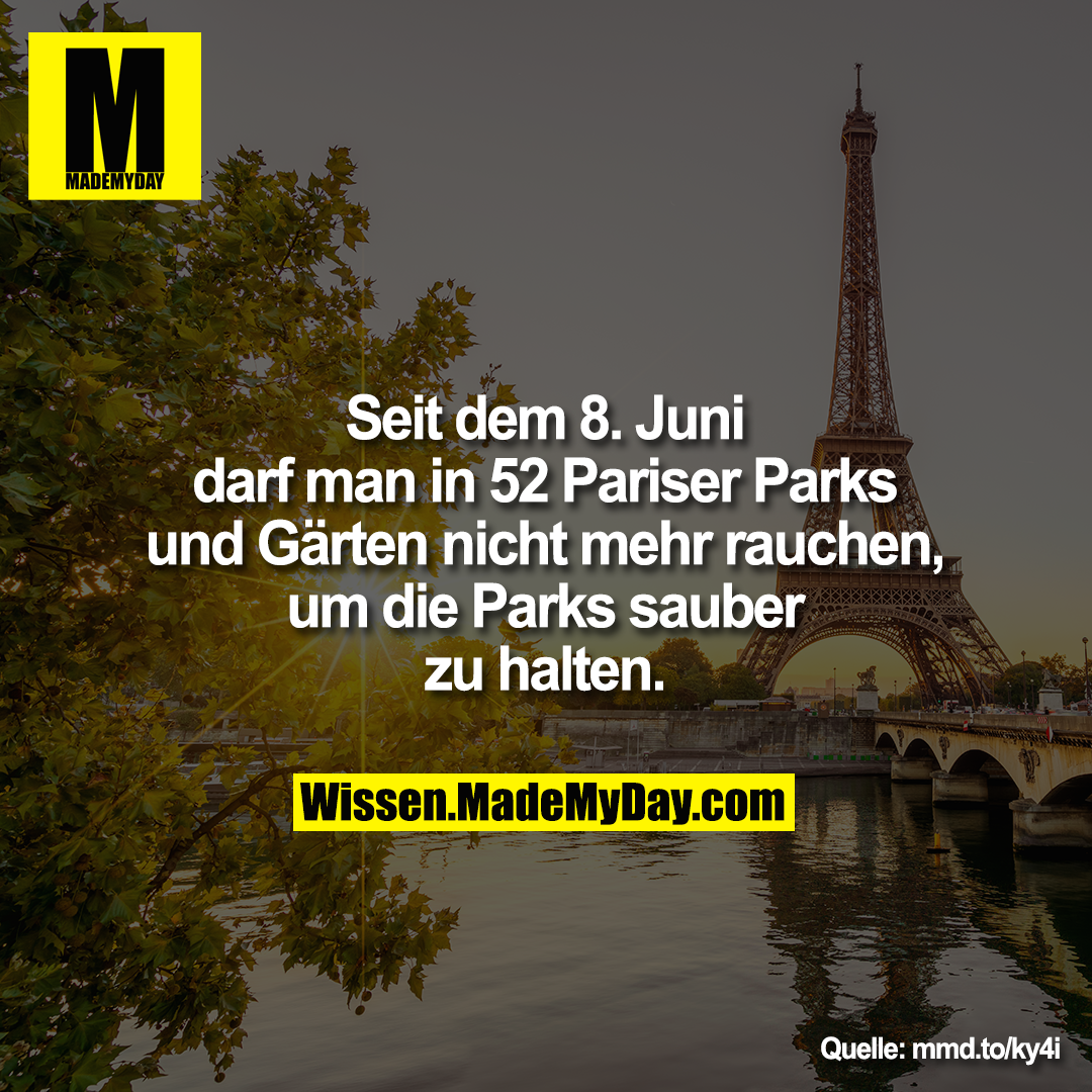 Seit dem 8. Juni darf man in 52 Pariser Parks und Gärten nicht mehr rauchen, um die Parks sauber zu halten.