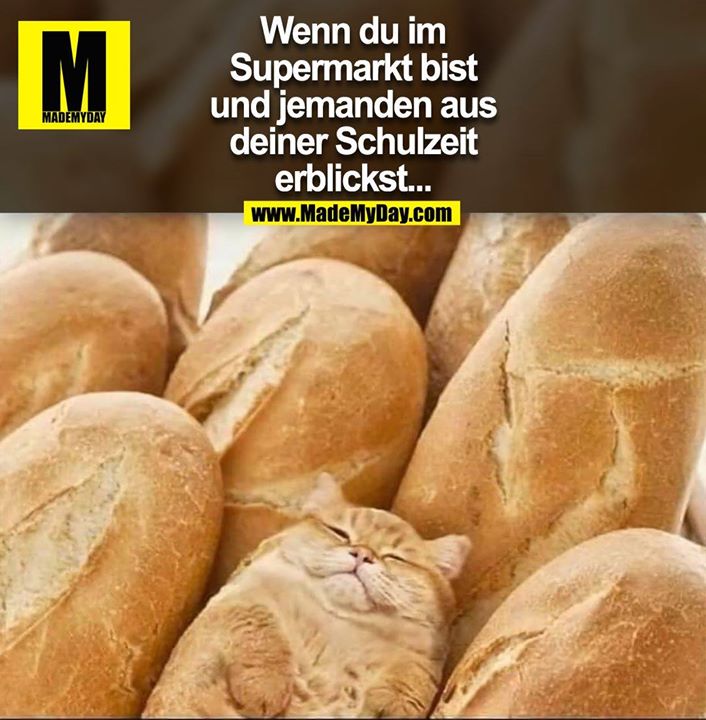Wenn du im Supermarkt bist und jemanden aus deiner Schulzeit erblickst...