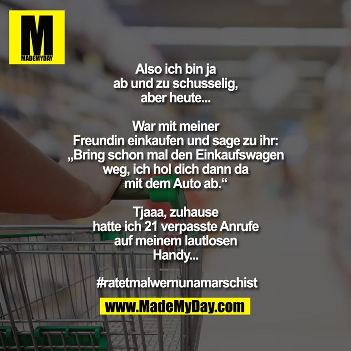Also Ich Bin Ja Ab Made My Day