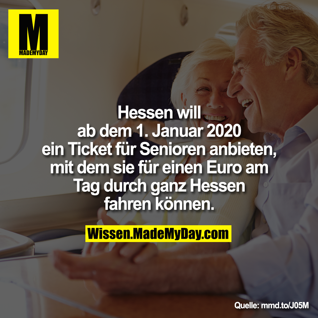 Hessen will ab dem 1. Januar 2020 ein Ticket für Senioren anbieten, mit dem sie für einen Euro am Tag durch ganz Hessen fahren können.