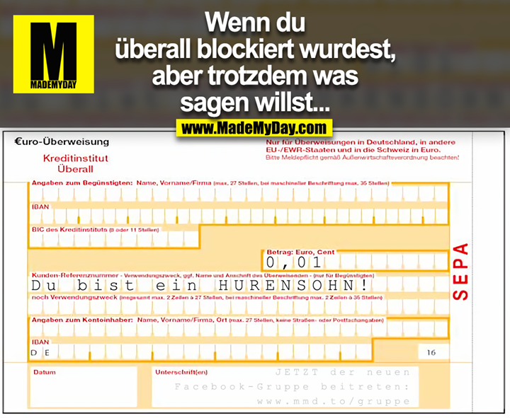 Wenn du überall blockiert wurdest, aber trotzdem was sagen willst...