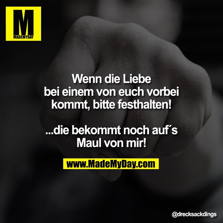 Wenn die Liebe bei einem Made My Day