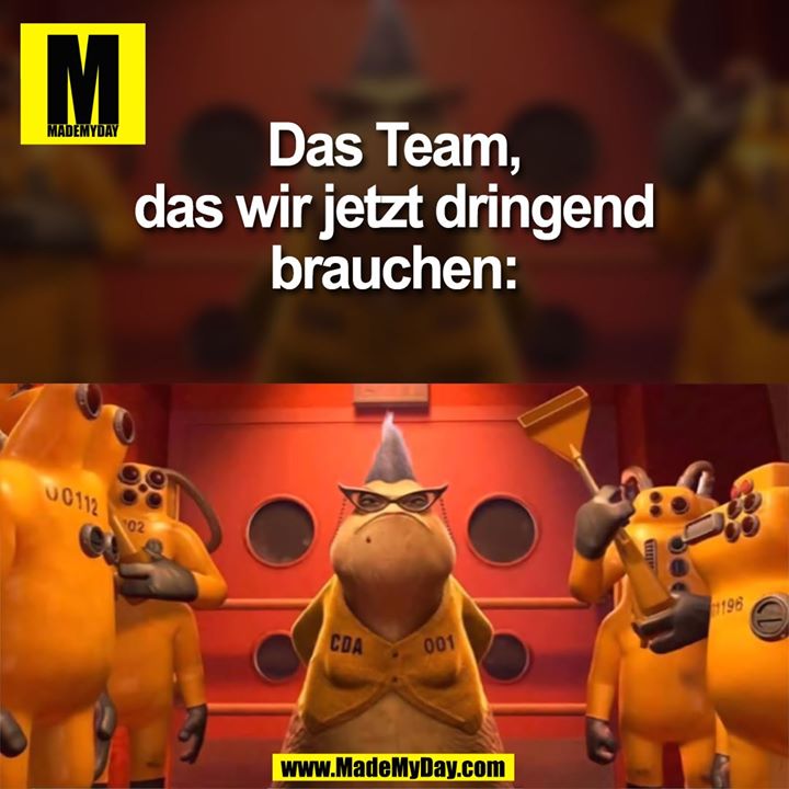 Das Team,<br />
das wir jetzt dringend<br />
brauchen: