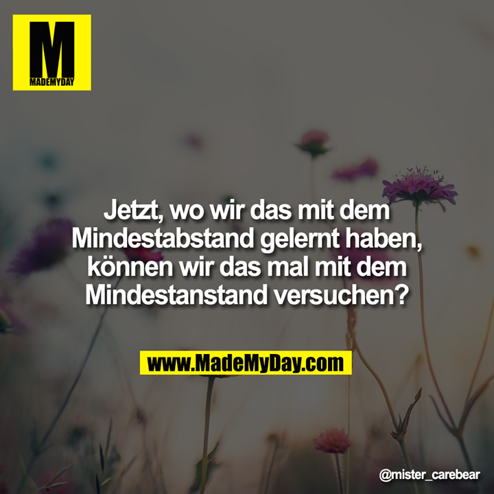 Jetzt, wo wir das mit dem Mindestabstand gelernt haben, können wir das mal mit dem Mindestanstand versuchen?