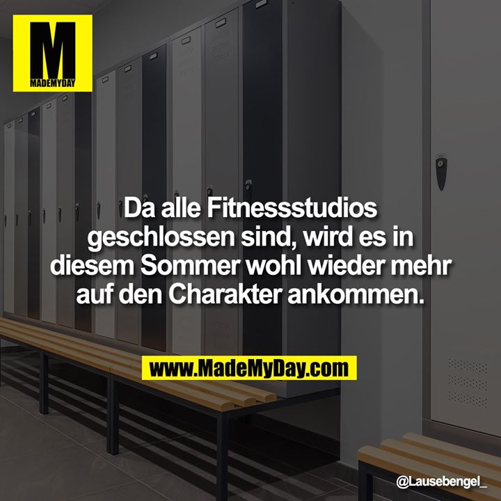 Da alle Fitnessstudios geschlossen sind, wird es in diesem Sommer wohl wieder mehr auf den Charakter ankommen.